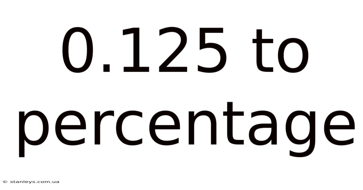 0.125 To Percentage