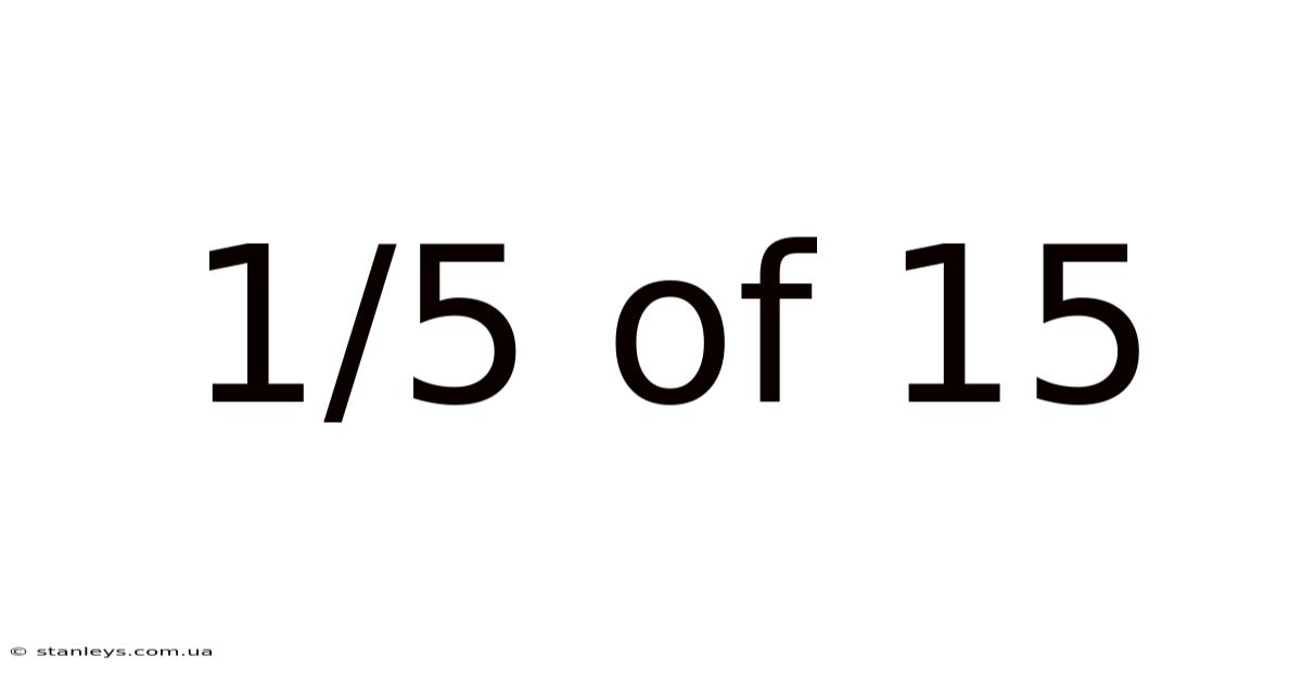 1/5 Of 15