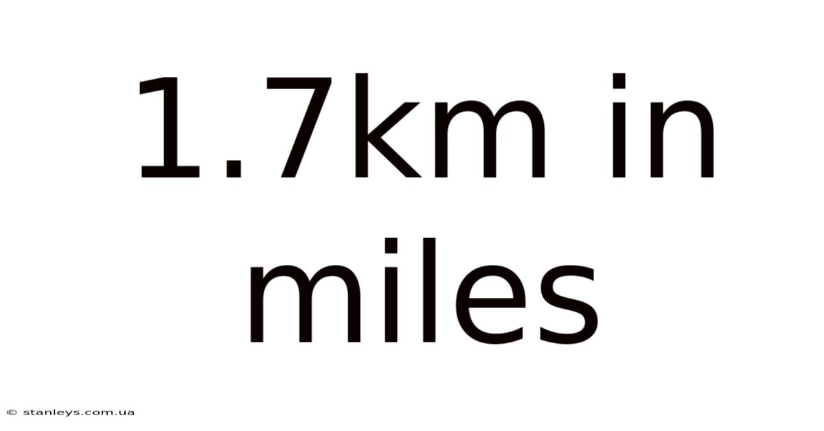 1.7km In Miles