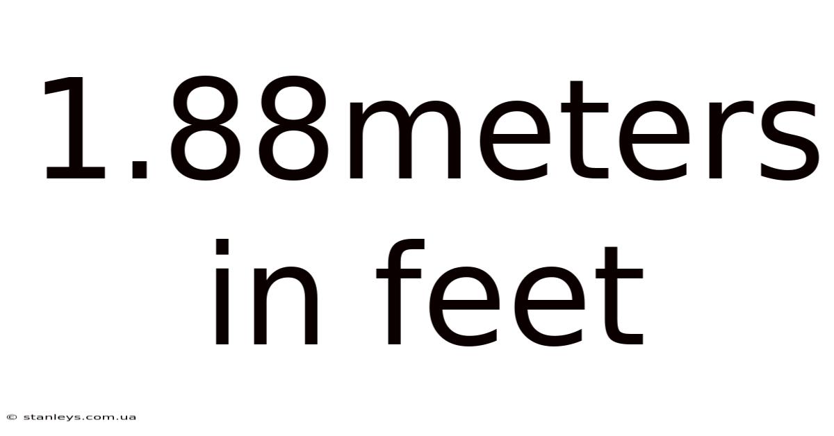 1.88meters In Feet