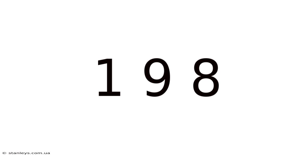 1 9 8
