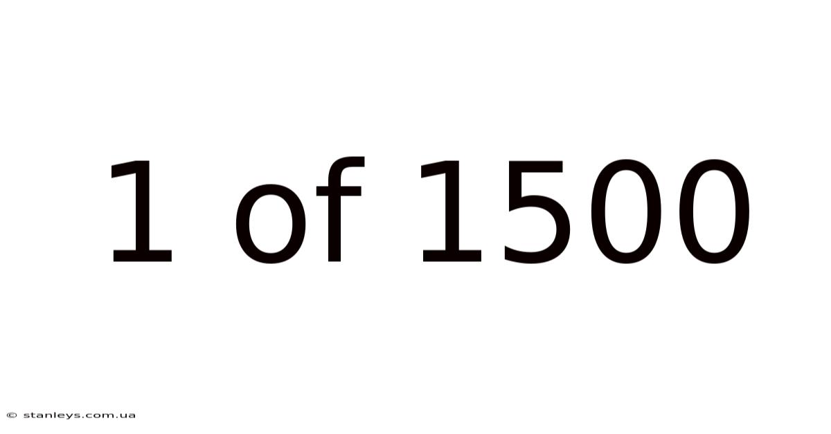1 Of 1500