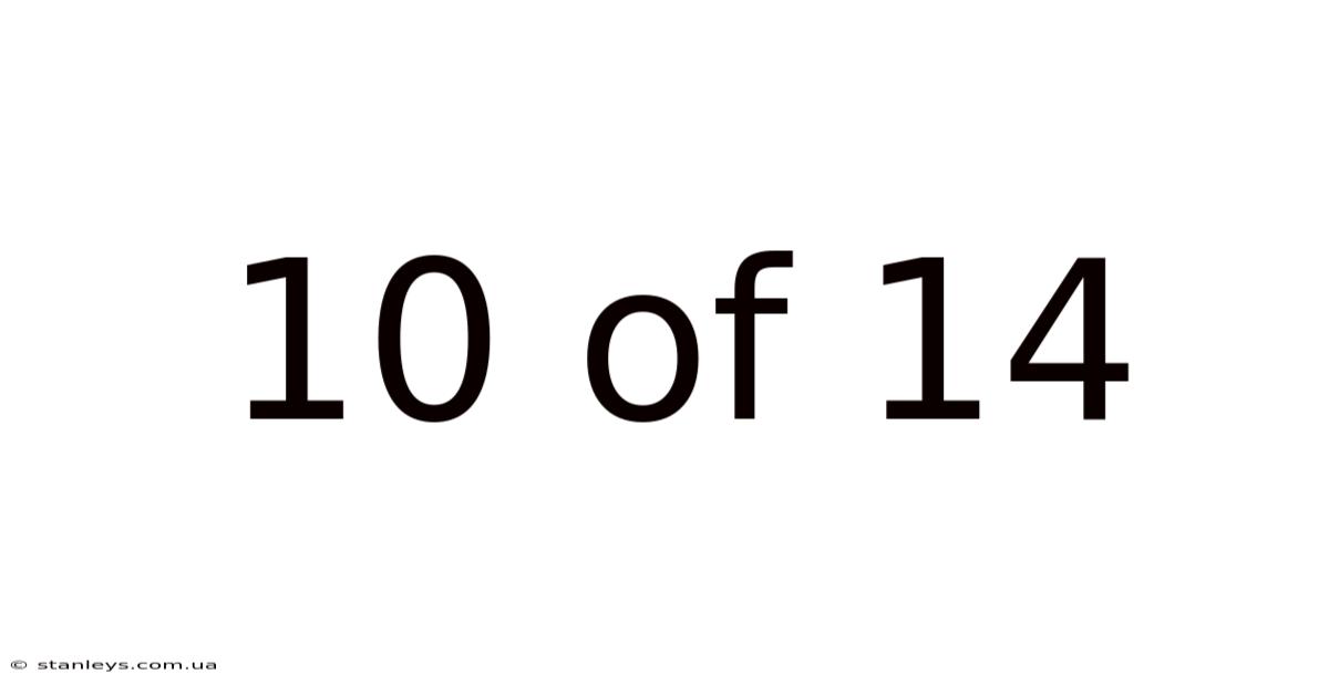 10 Of 14