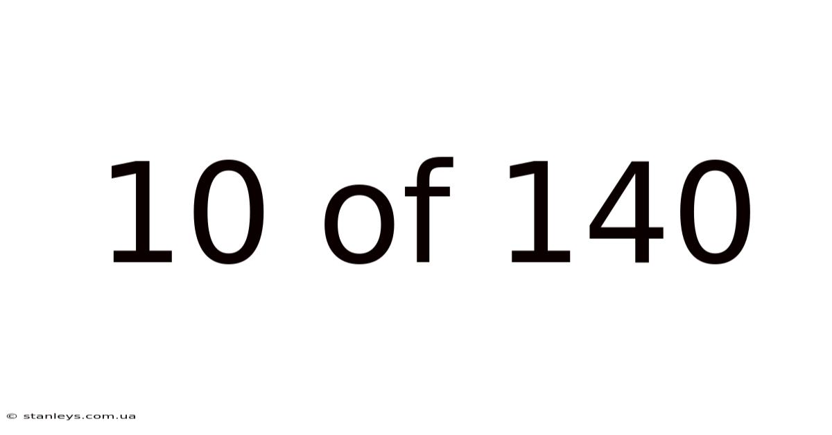 10 Of 140