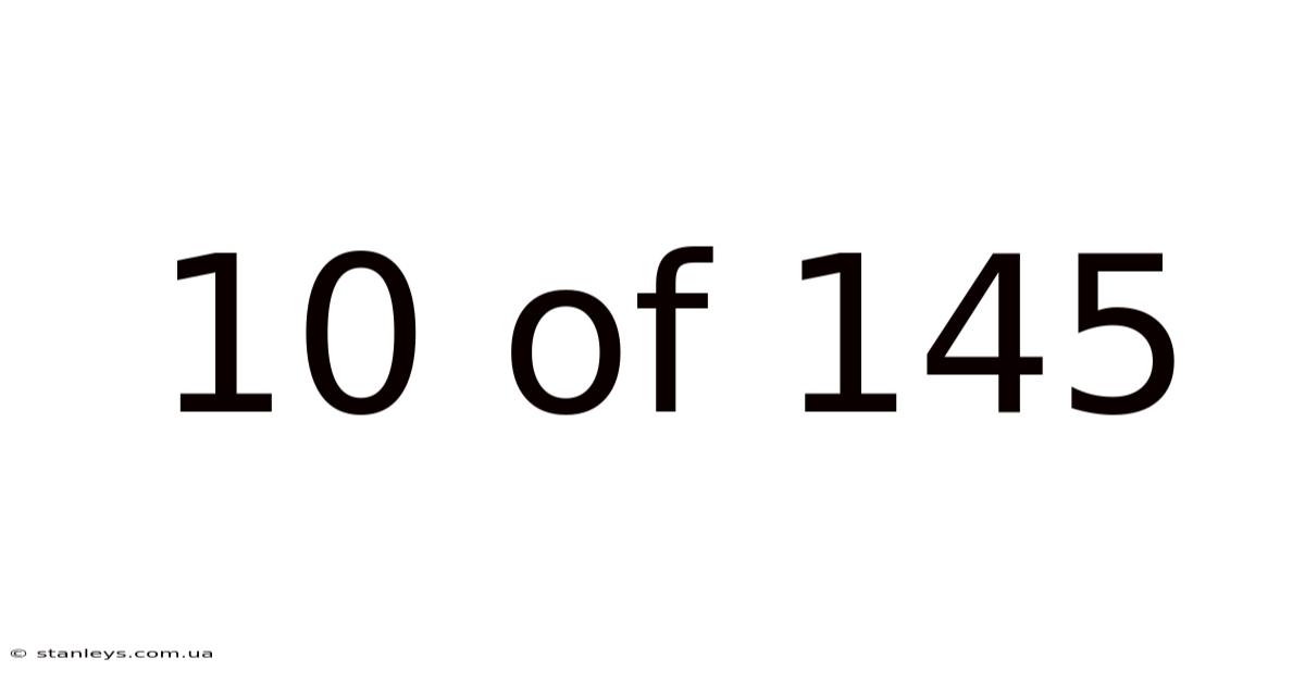 10 Of 145