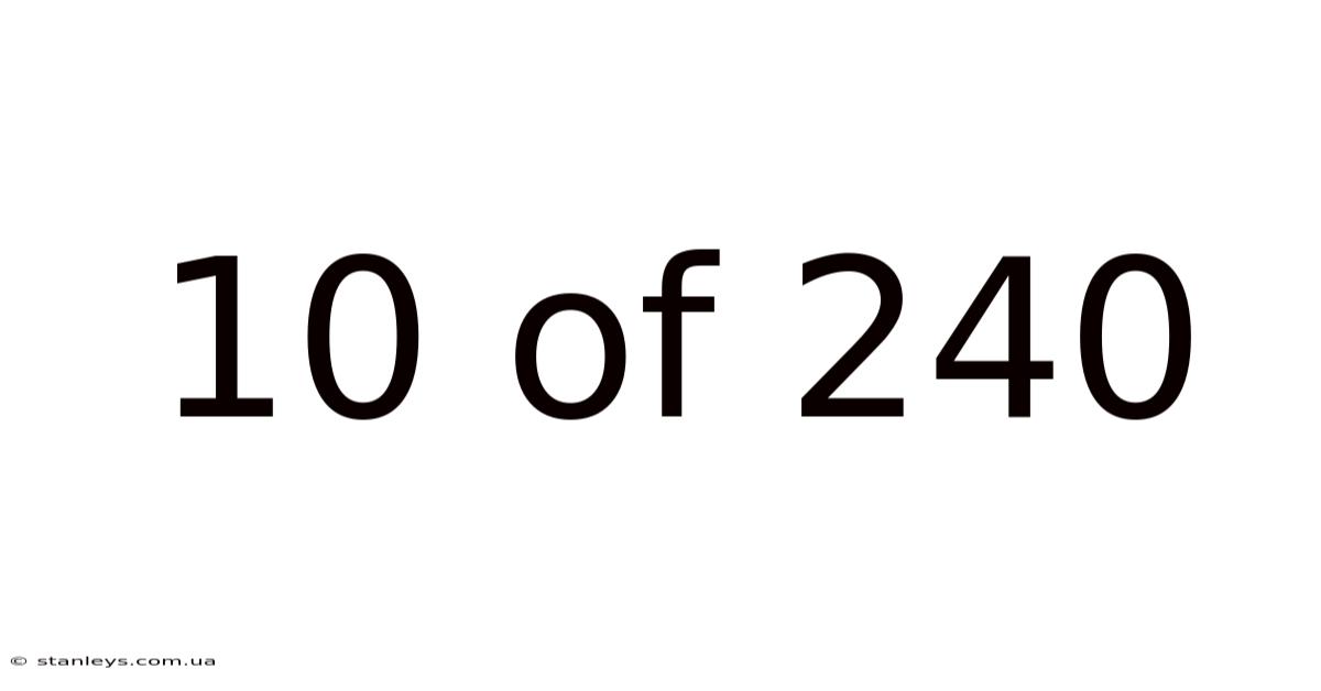 10 Of 240