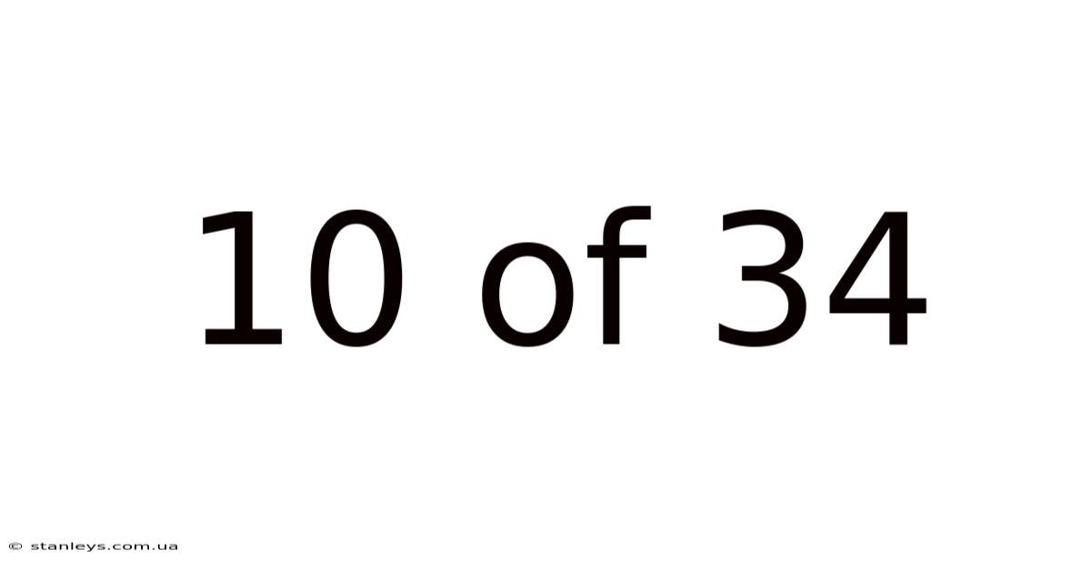 10 Of 34