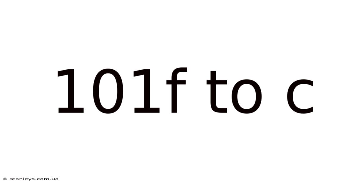 101f To C
