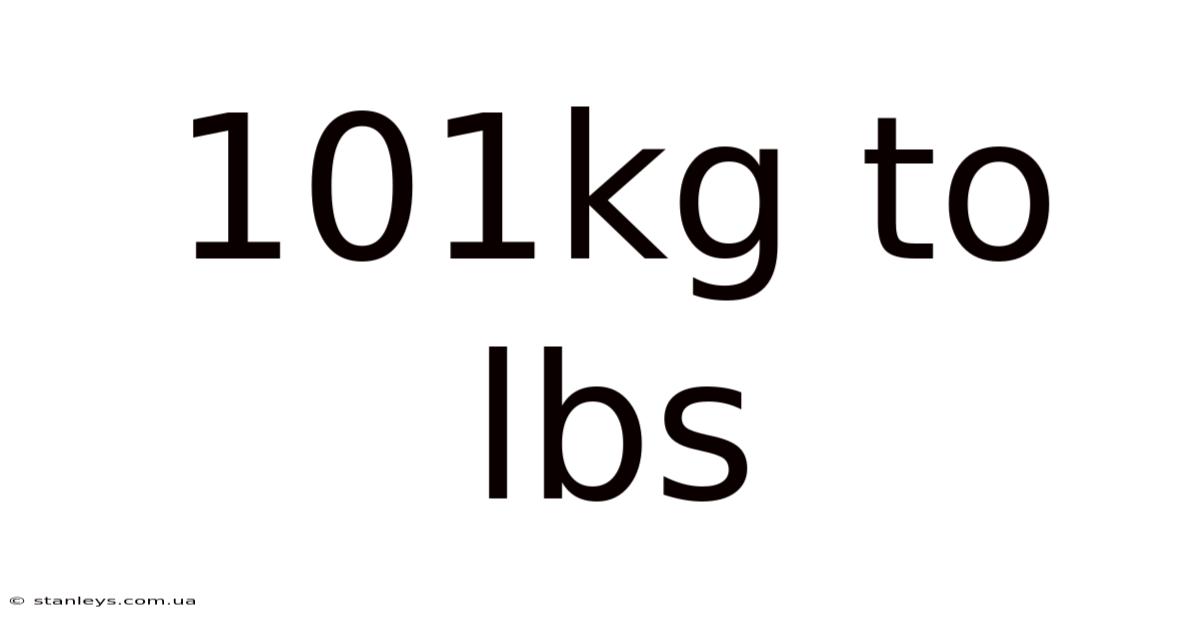 101kg To Lbs