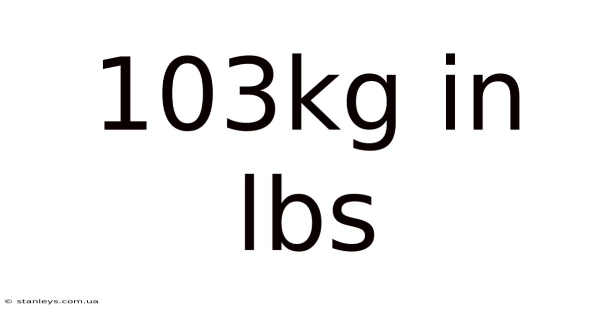 103kg In Lbs