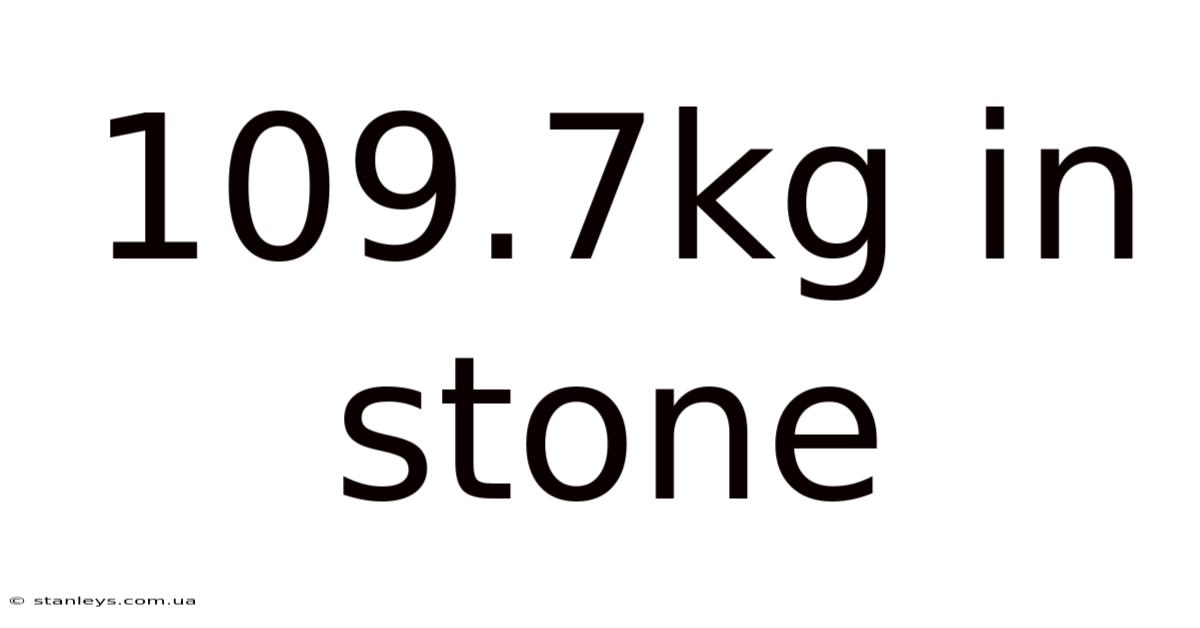 109.7kg In Stone