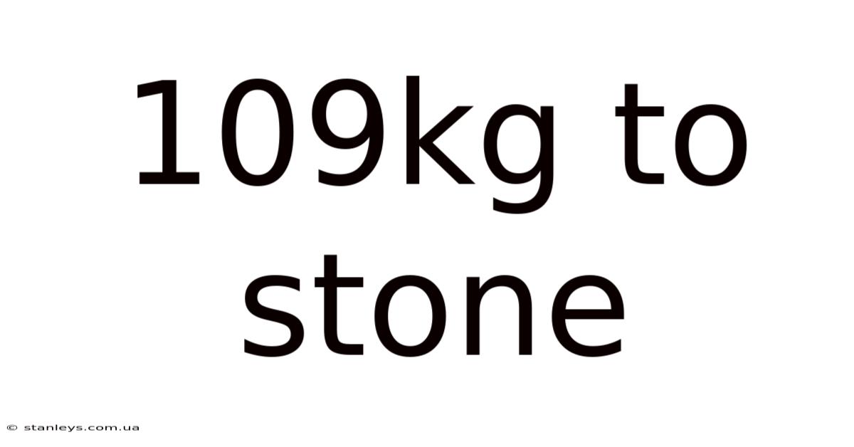 109kg To Stone