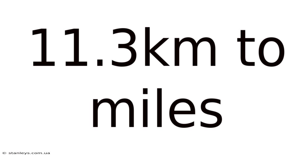 11.3km To Miles