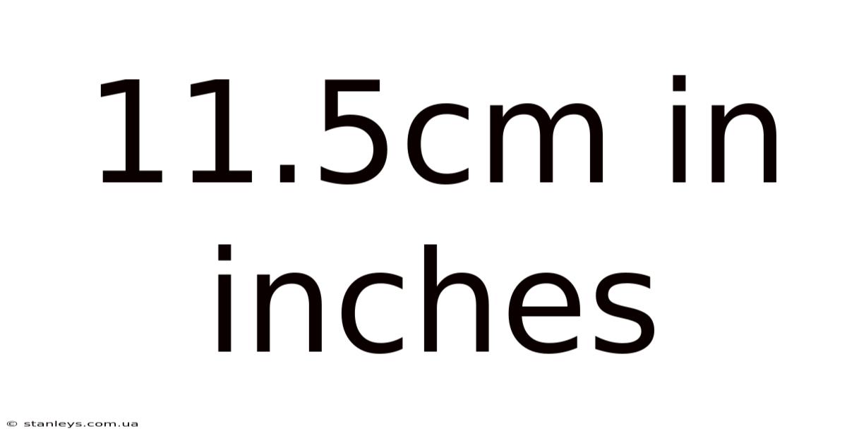 11.5cm In Inches