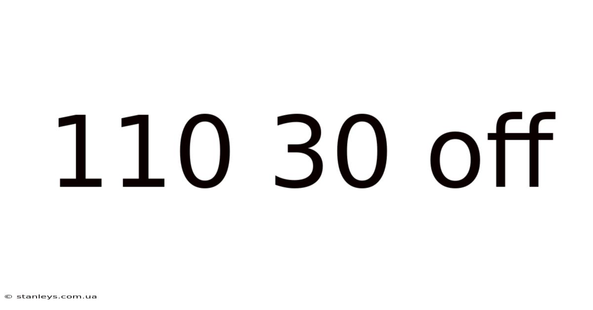 110 30 Off