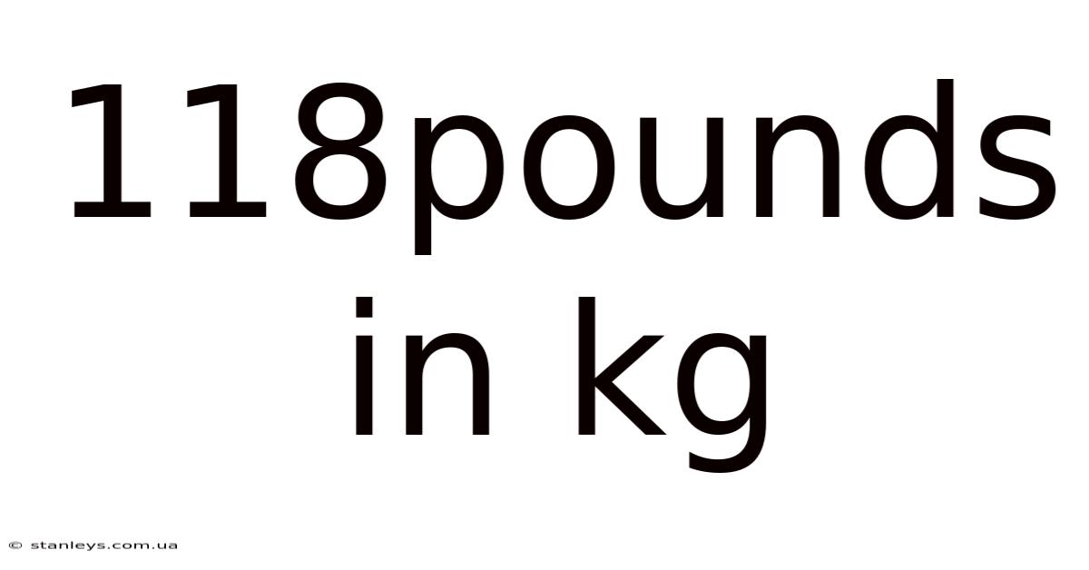 118pounds In Kg
