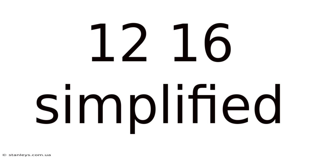 12 16 Simplified