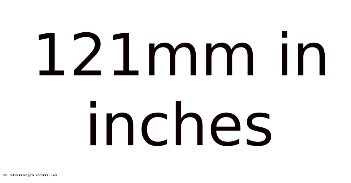 121mm In Inches