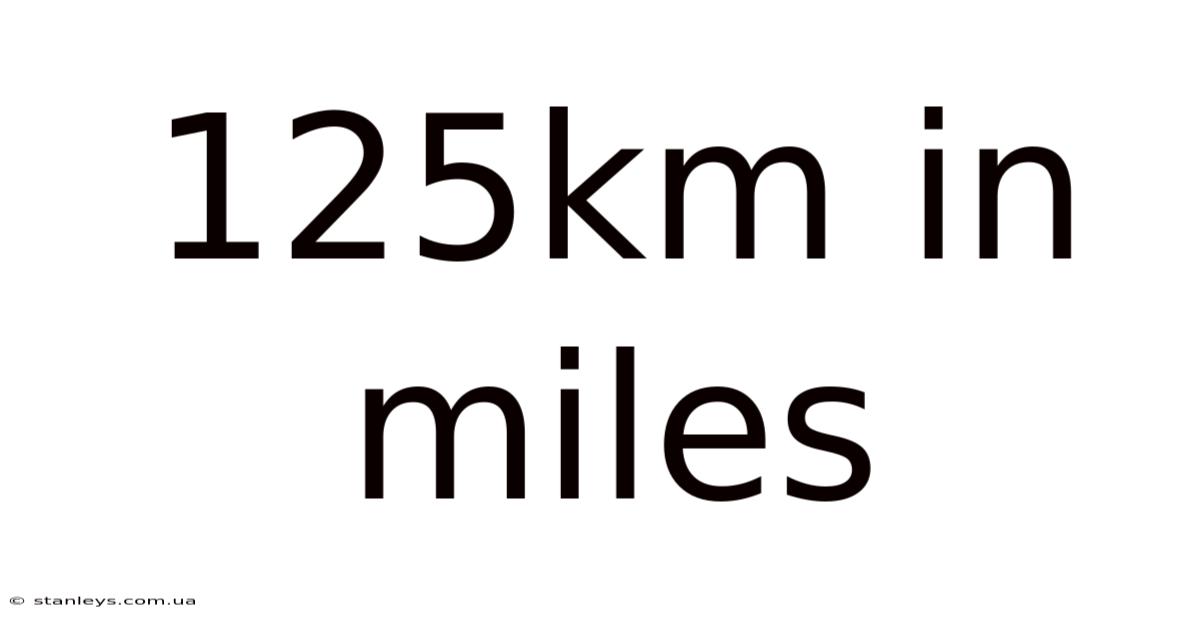 125km In Miles