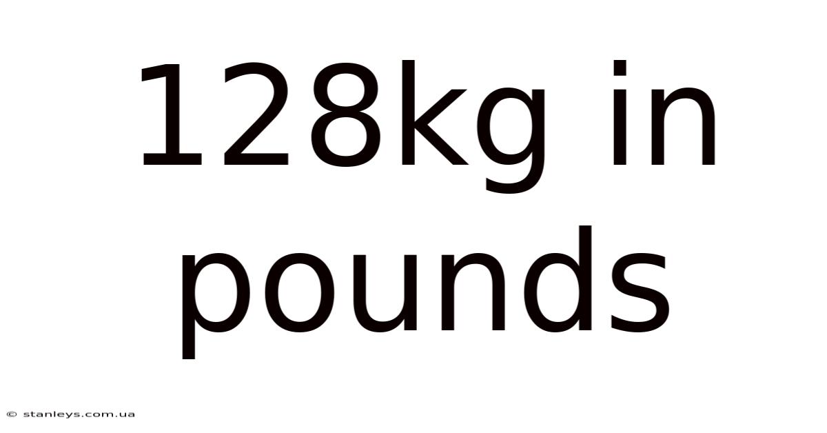 128kg In Pounds