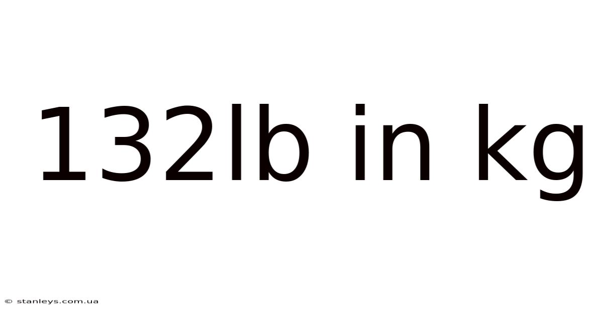 132lb In Kg