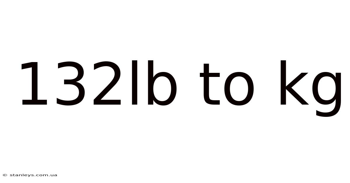 132lb To Kg