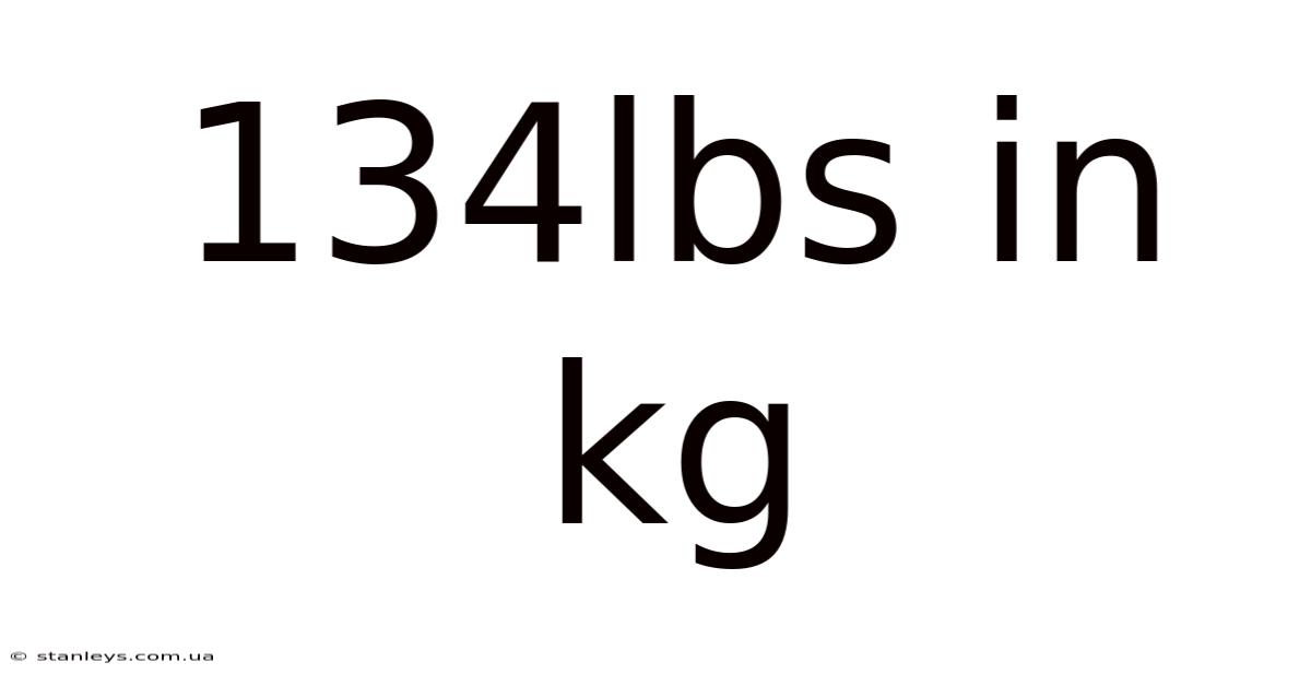 134lbs In Kg