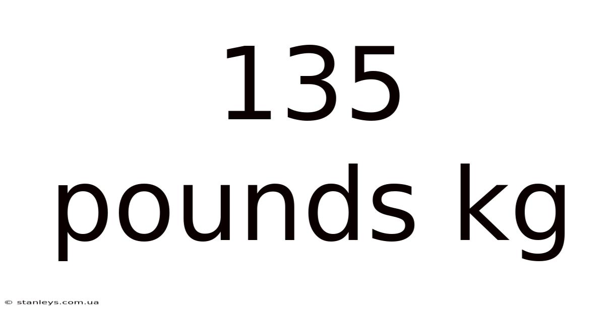 135 Pounds Kg