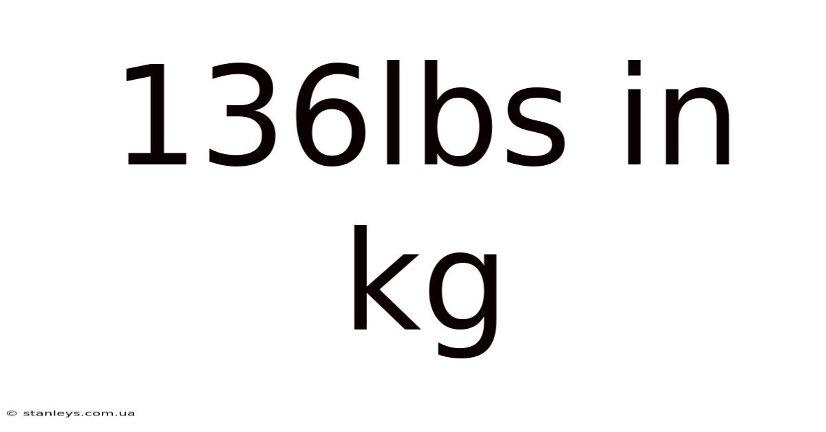 136lbs In Kg