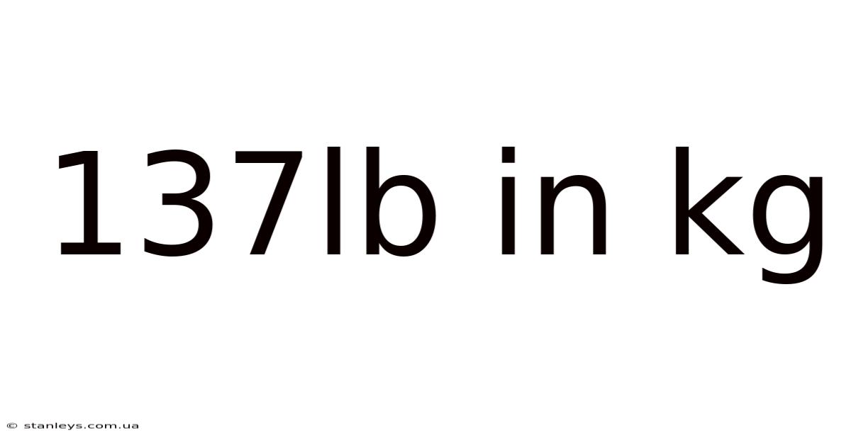 137lb In Kg