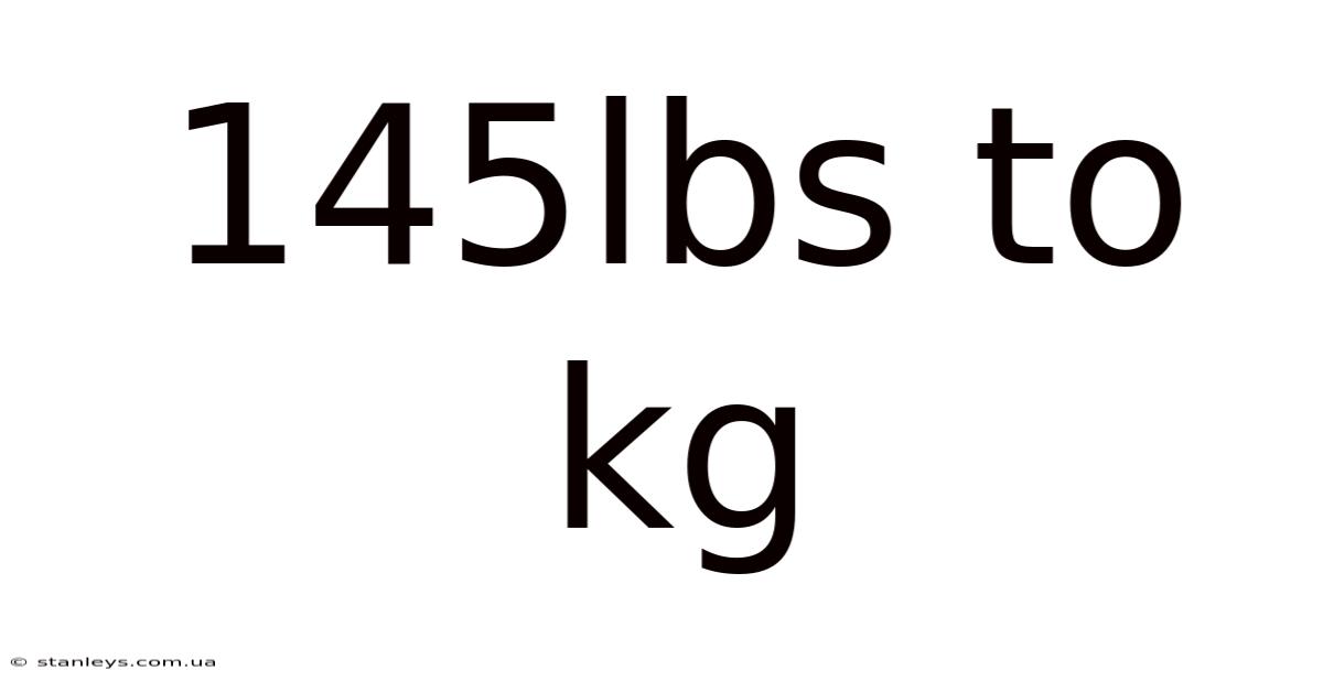 145lbs To Kg