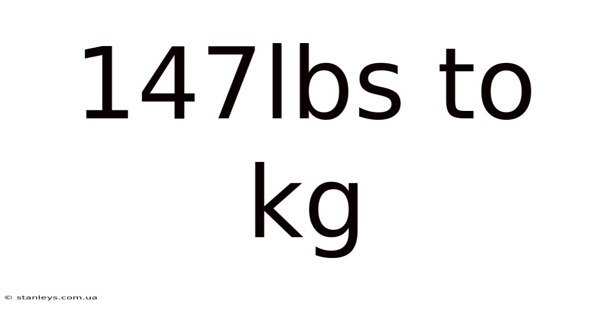 147lbs To Kg