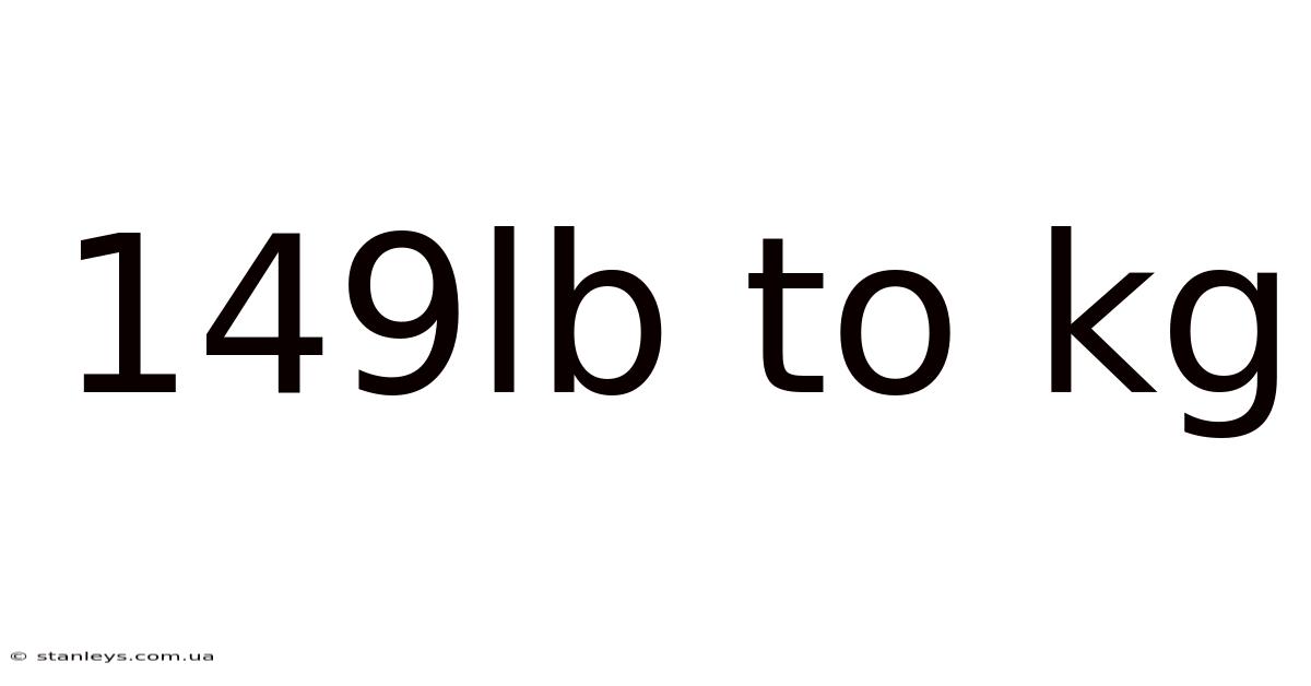 149lb To Kg