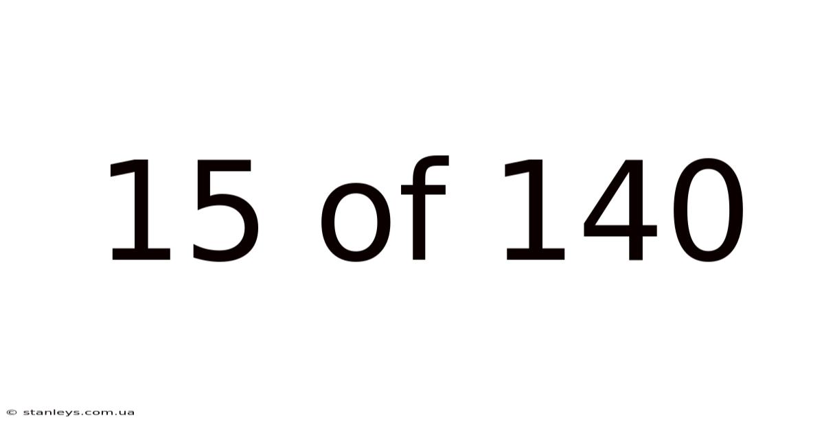 15 Of 140