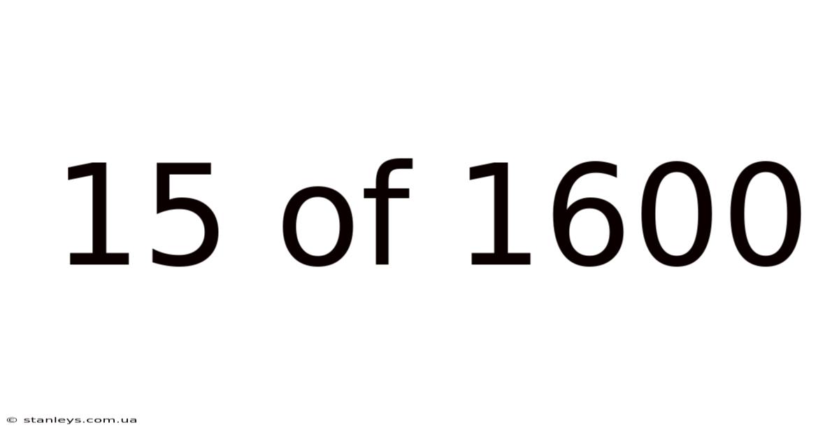15 Of 1600