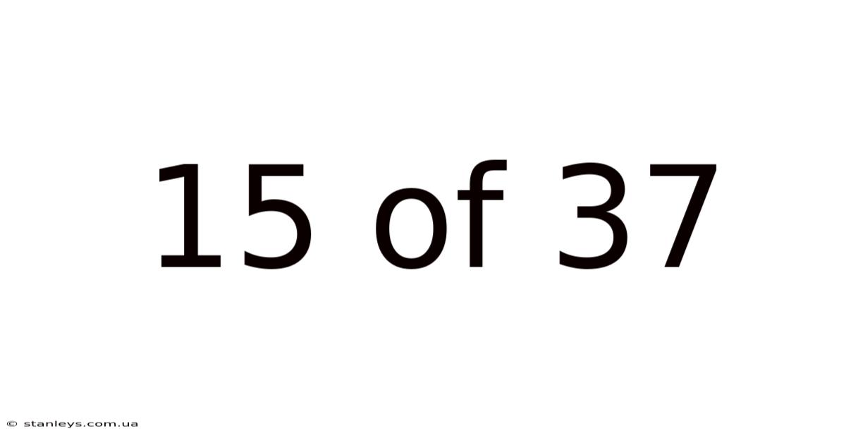 15 Of 37