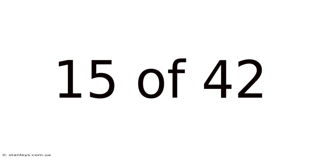 15 Of 42