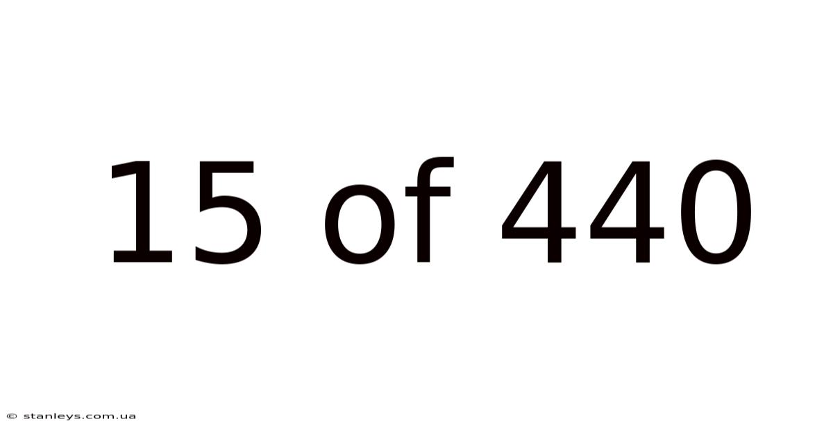 15 Of 440