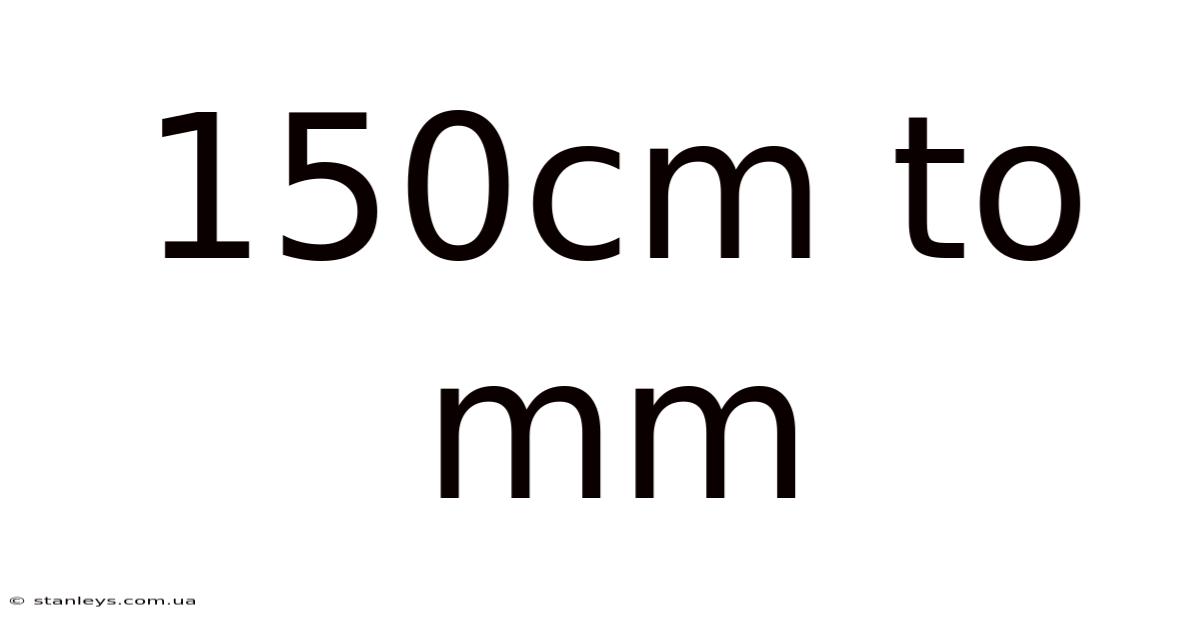 150cm To Mm