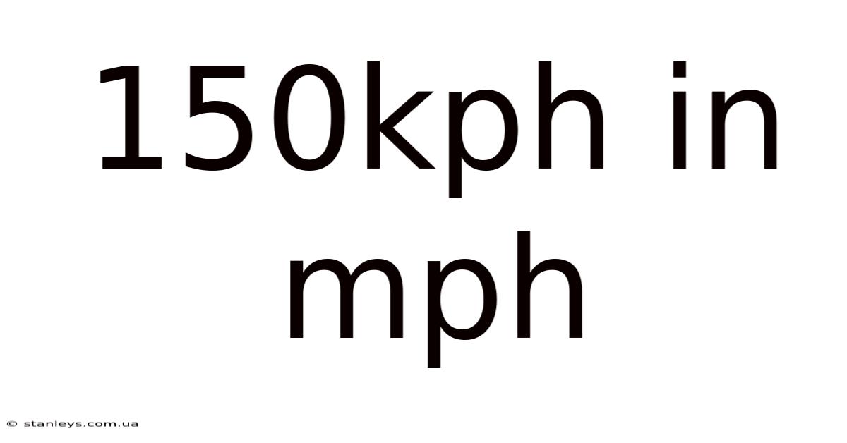 150kph In Mph