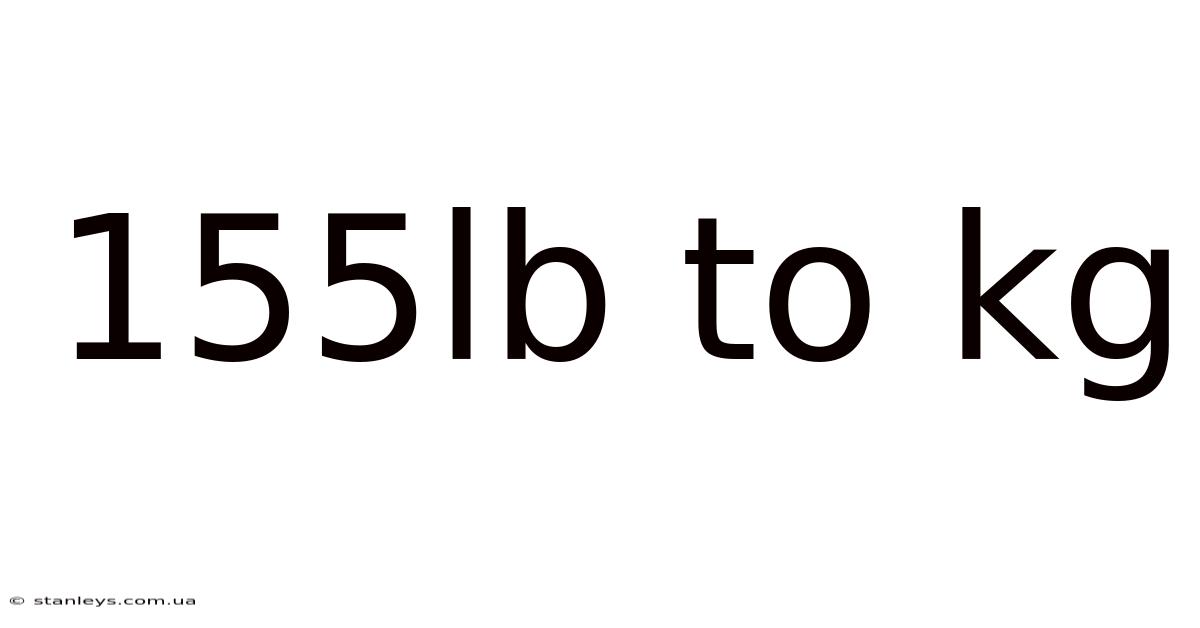 155lb To Kg