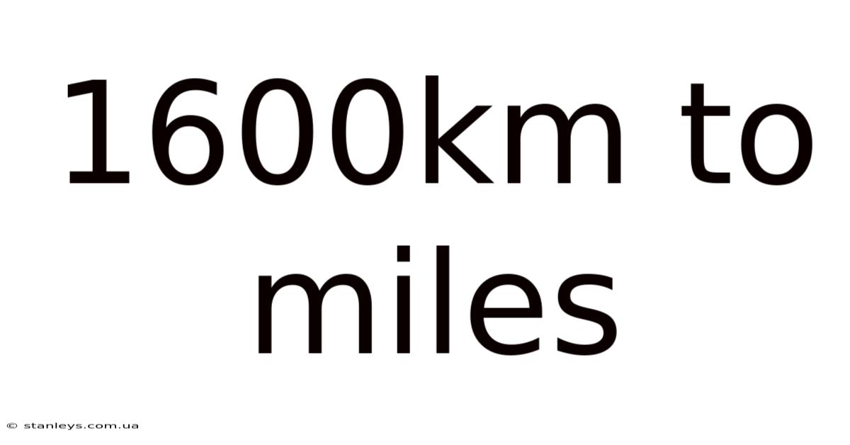 1600km To Miles