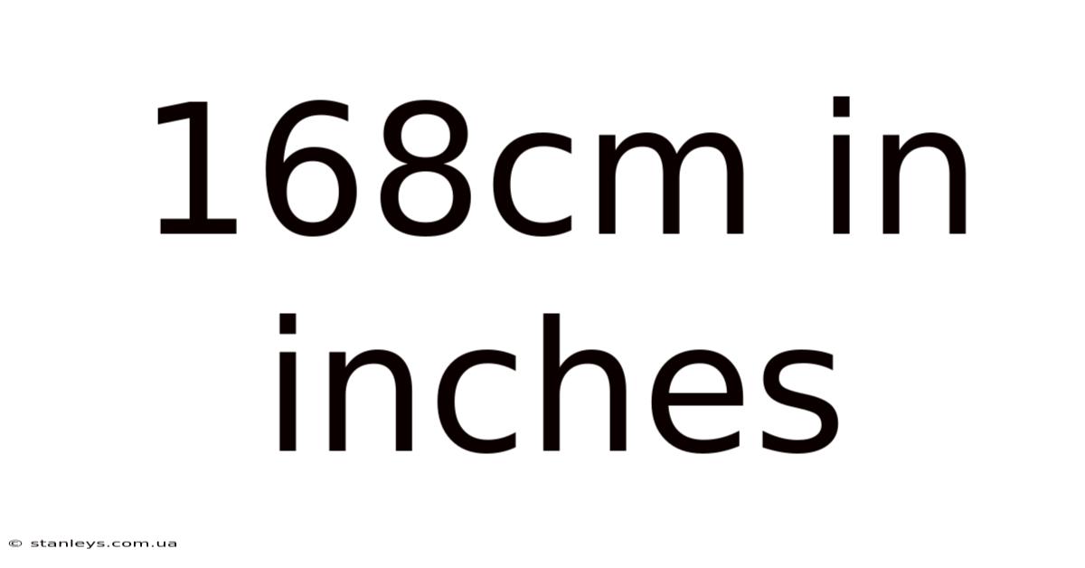 168cm In Inches