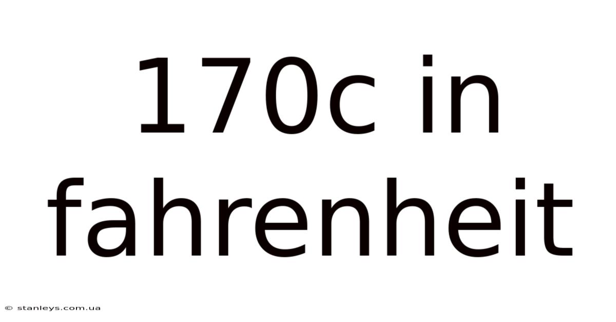 170c In Fahrenheit