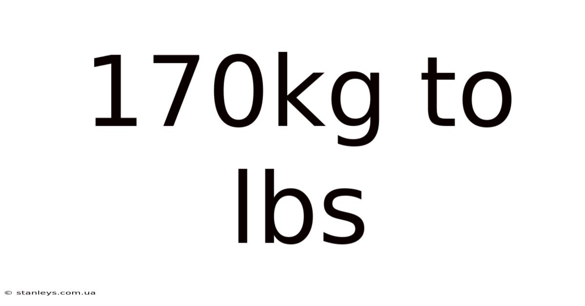 170kg To Lbs