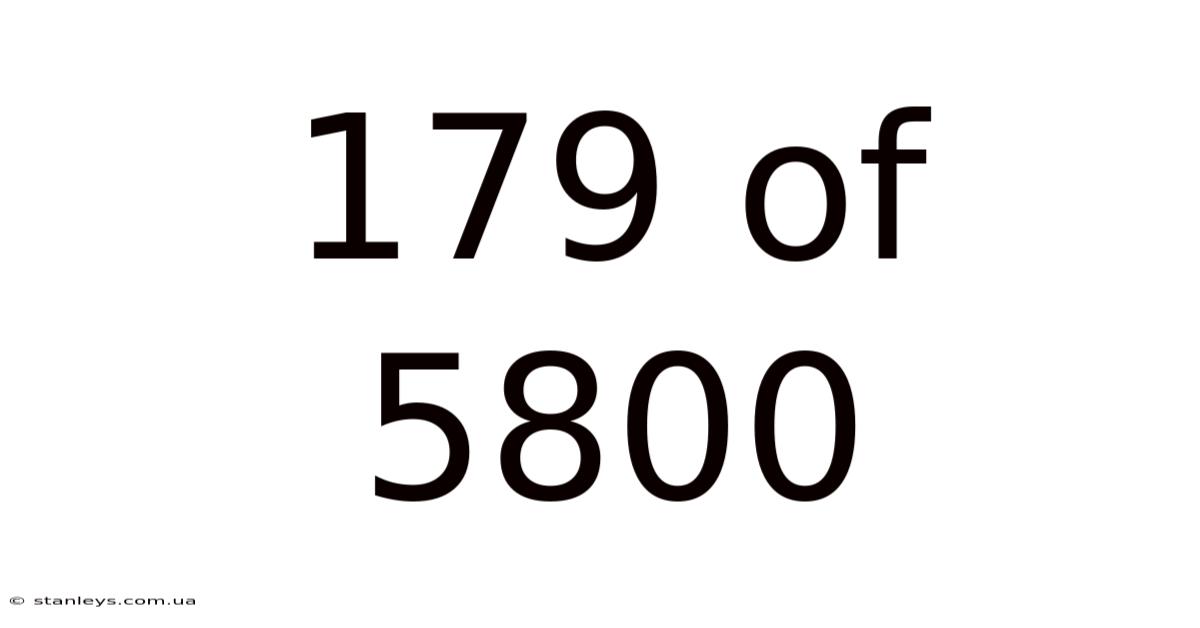 179 Of 5800