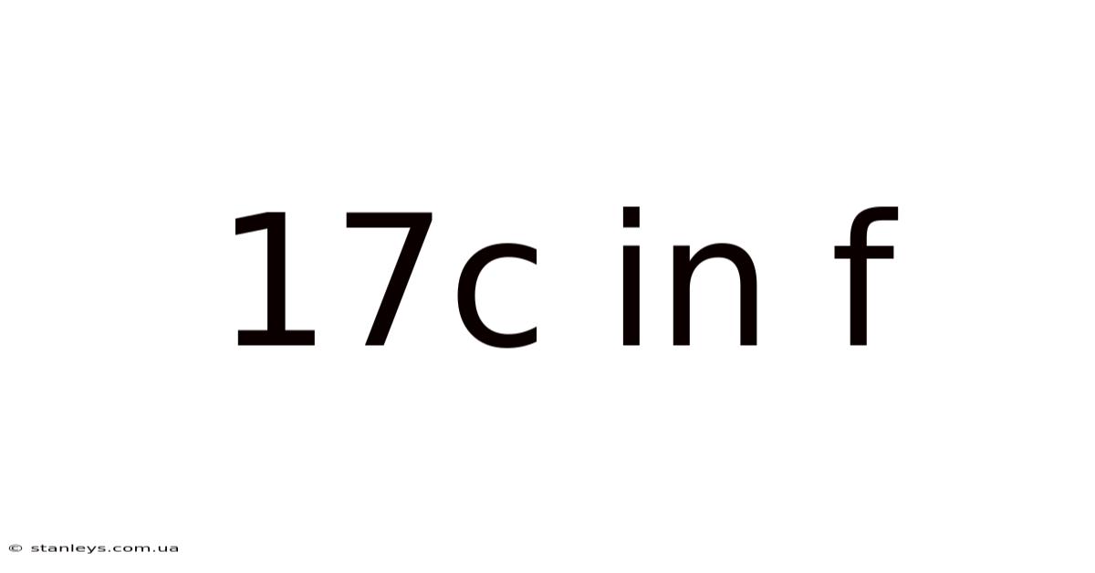 17c In F