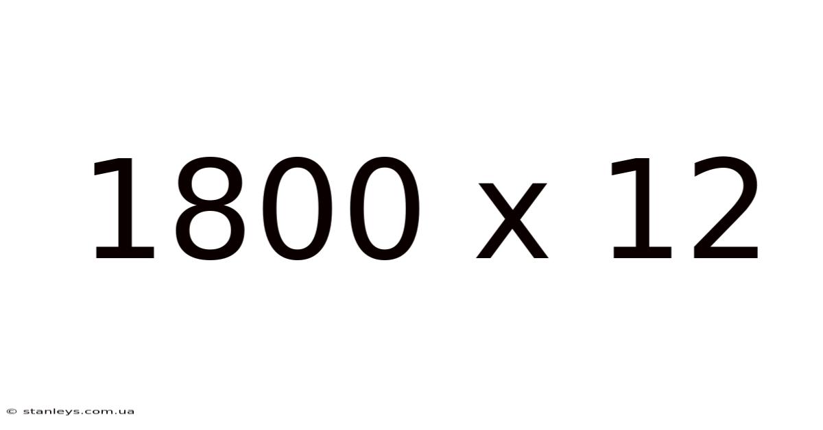 1800 X 12