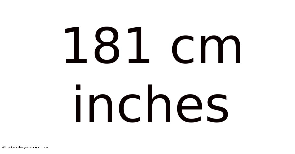 181 Cm Inches
