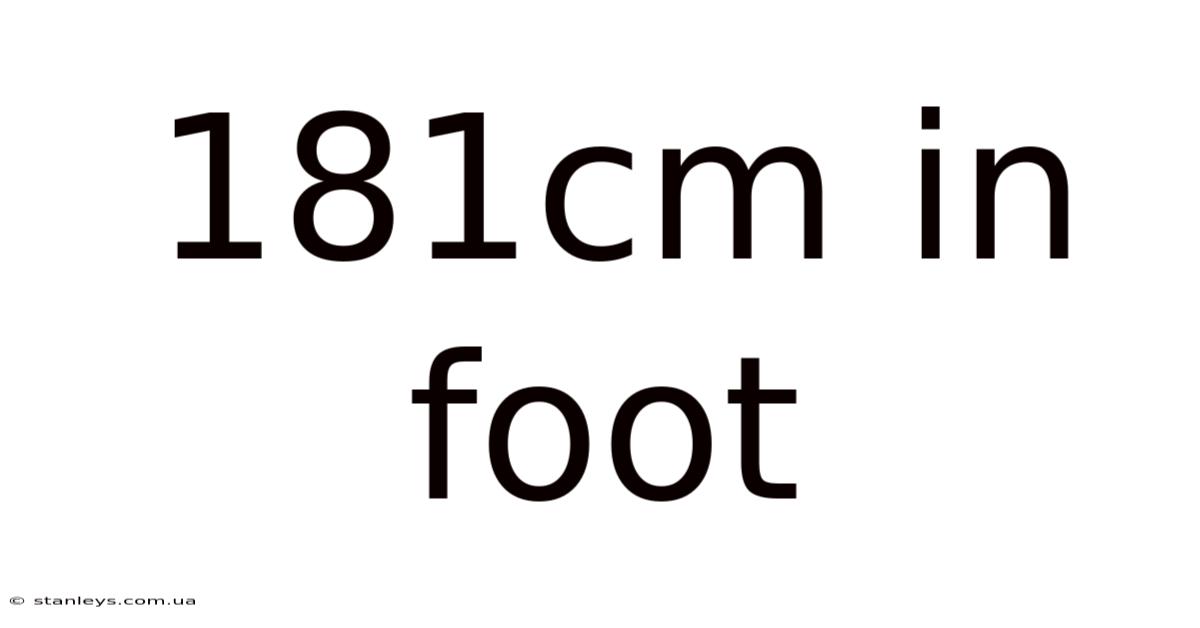 181cm In Foot